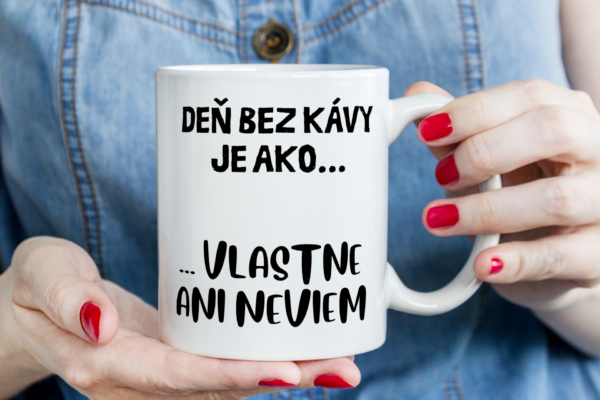 Keramický hrnček - deň bez kávy je ako...