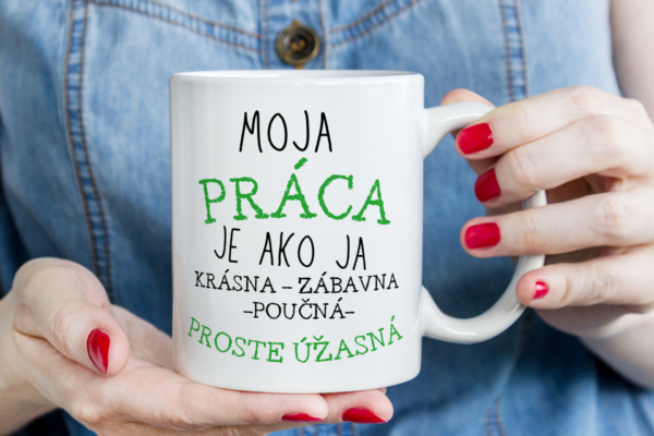 Keramický hrnček - moja práca je ako ja..