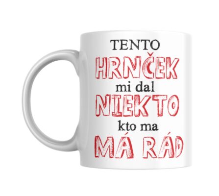 KERAMICKÝ HRNČEK PRE OCKA - tento hrnček mi dal niekto kto ma ma rád..