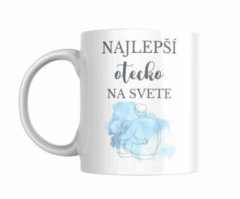 KERAMICKÝ HRNČEK PRE OCKA - Najlepší otecko na svete...