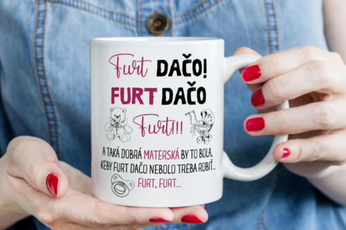 Keramický hrnček - furt dačo, a taká dobrá materská by to bola..