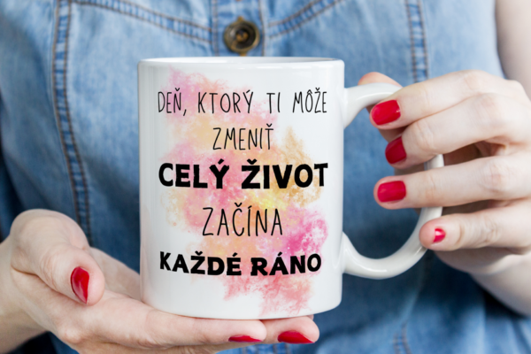 Keramický hrnček, Deň, ktorý ti môže zmeniť...