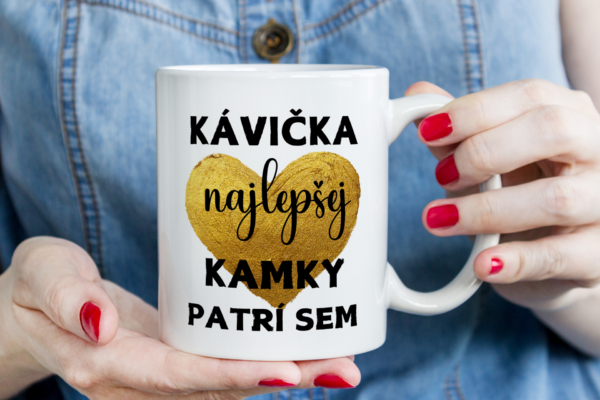 Keramický hrnček, Kávička nejlepšej kamky patrí sem.
