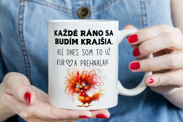 Keramický hrnček, Každé ráno sa budím krajšia...