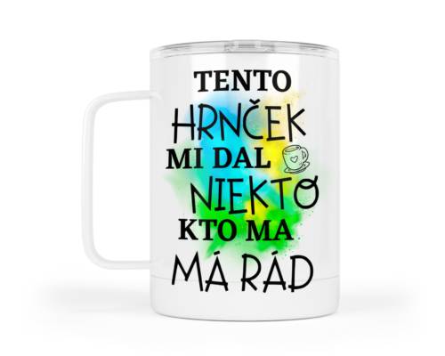 tento hrncek mi dal niekto kto ma ma rad