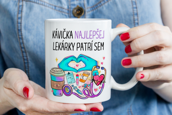 Keramický hrnček, kávička najlepšej lekárky patrí sem..