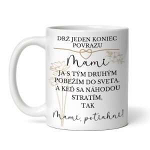 Keramický hrnček pre mamu - drž jeden povraz..