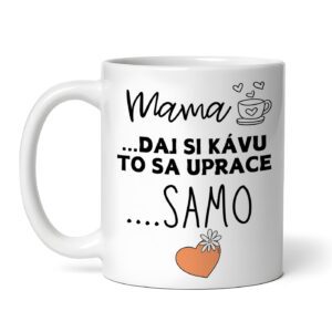 Keramický hrnček pre mamu - mama daj si kávu..