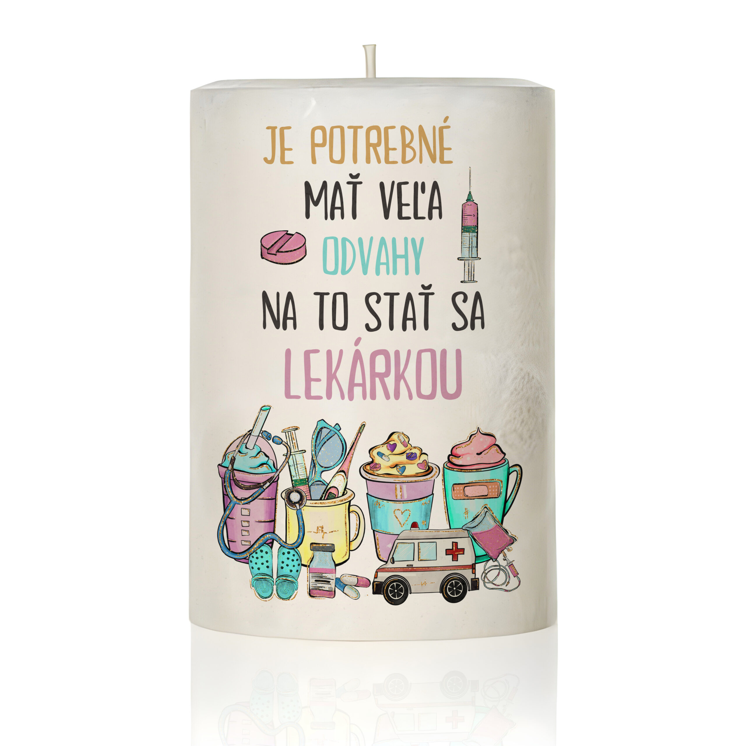 Personalizovaná sviečka pre lekárku – Je potrebné mať veľa odvahy