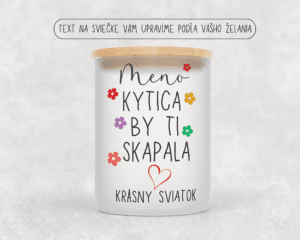 Palmová sviečka v dóze kytica by ti skapala