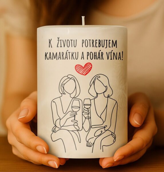 Dekoračná palmová sviečka - K  životu potrebujem kamarátku a pohár vína!