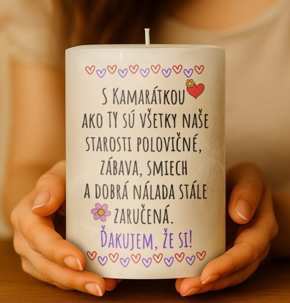 Dekoračná palmová sviečka - S Kamarátkou ako ty sú všetky naše starosti polovičné..