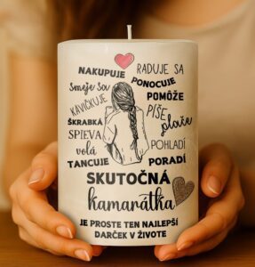 Dekoračná palmová sviečka - kamarátka JE PROSTE TEN NAJLEPŠÍ DARČEK V ŽIVOTE..