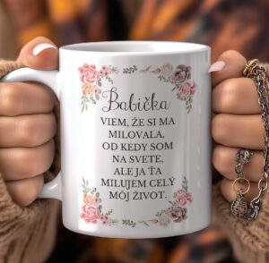 Keramický hrnček - Viem, že si ma milovala...