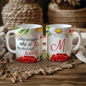 Hrnček pre kolegyňu, „Takú kolegyňu ako si ty by chcel mať každý / iniciálou