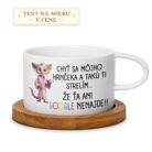 Hrnček – Chyť sa môjho hrnčeka a takú ti strelím, že ťa ani Google nenájde