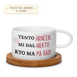 Hrnček – Tento hrnček mi dal niekto, kto ma má rád
