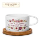 Hrnček – Pre najlepšiu sestru na svete