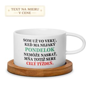 Hrnček – Som už vo veku, keď ma pondelok nemôže nasrať