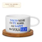 Hrnček – Nikto nevie čo tu robím, ale každý ma volá šéf