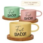 Vtipný hrnček – Furt dačo!