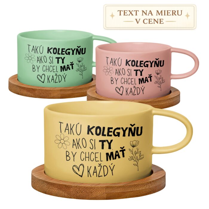 Hrnček pre kolegyňu – Takú kolegyňu ako si ty by chcel mať každý Hrnček pre kolegyňu – Takú kolegyňu ako si ty by chcel mať každý