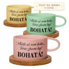 Hrnček Mladá už som bola, teraz chcem byť bohatá