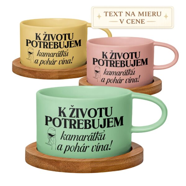 Hrnček K životu potrebujem kamarátku a pohár vína