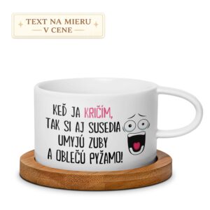 Hrnček – Keď ja kričím, aj susedia si umyjú zuby (vtipný hrnček)