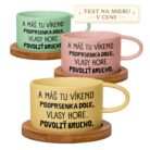 Hrnček A máš tu víkend – podprsenka dole, vlasy hore, povoliť brucho