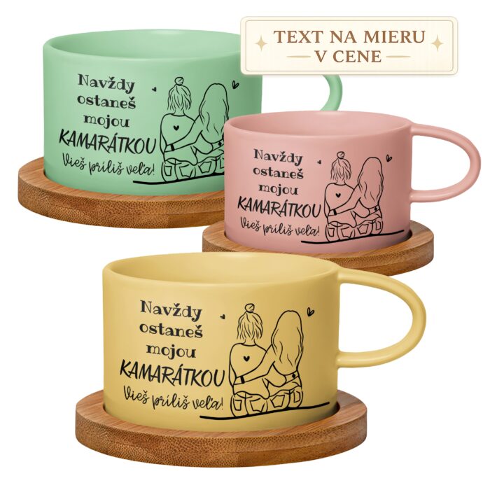 Hrnček pre kamarátku Navždy ostaneš mojou kamarátkou