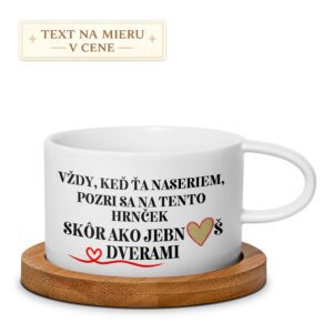 Hrnček – Vždy, keď ťa naseriem, pozri sa na tento hrnček