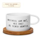 Hrnček – Nechcel som nič, ale dali mi tento hrnček