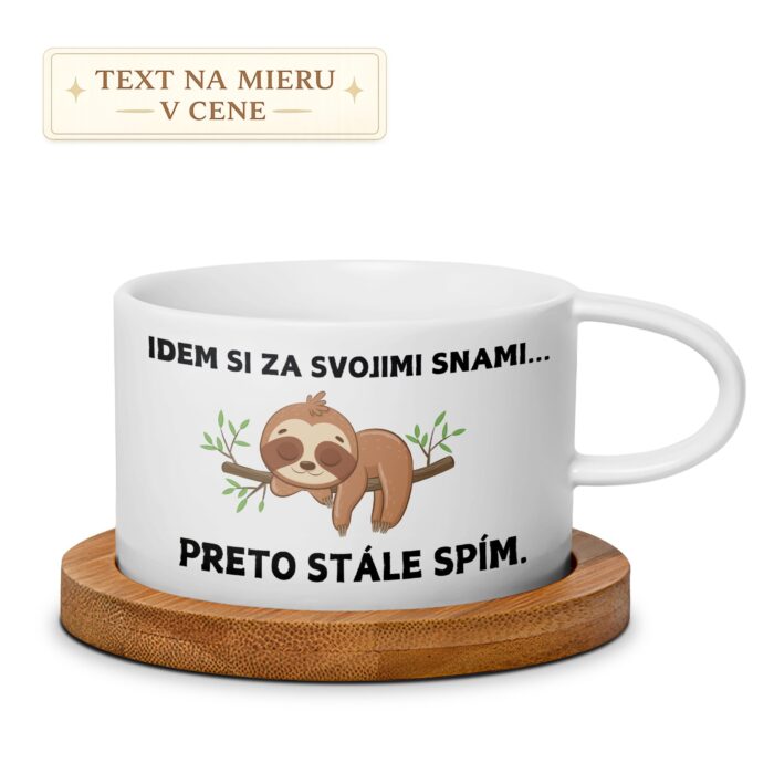 Hrnček – Idem si za svojimi snami, preto stále spím Hrnček – Idem si za svojimi snami, preto stále spím