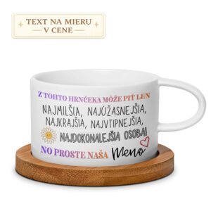 Hrnček – Z tohto hrnčeka môže piť len najmilšia osoba (s menom)