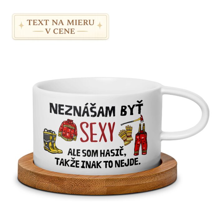 Hrnček s textom „Neznášam byť sexy, ale som hasič, takže inak to nejde