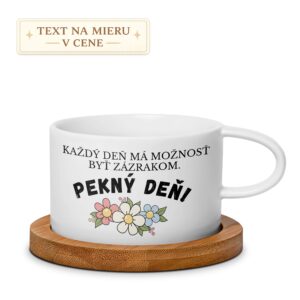 Hrnček – Každý deň má možnosť byť zázrakom