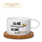 Hrnček – Ja nič nemusím, ja som kráľ (meno)