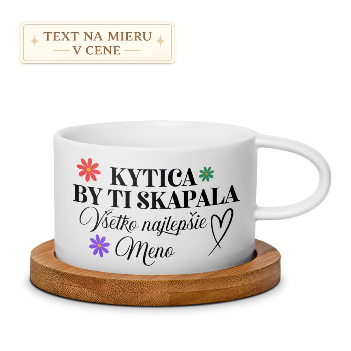 Hrnček s menom – Kytička by ti skapala