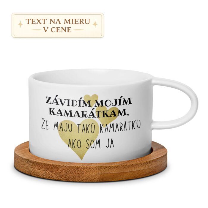 Hrnček – Závidím mojim kamarátkam, že majú takú kamarátku ako som ja Hrnček – Závidím mojim kamarátkam, že majú takú kamarátku ako som ja