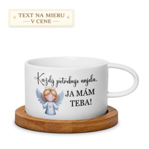 Hrnček – Každý potrebuje anjela, ja mám teba