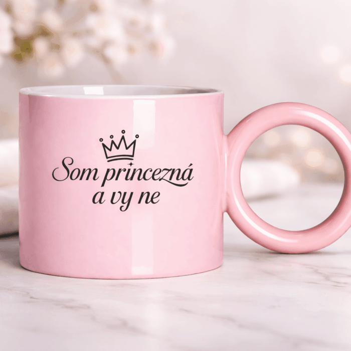 Limitovaný hrnček „Som princezná a vy ne“