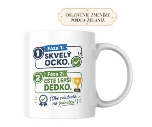Hrnček – Fáza 1: skvelý ocko, fáza 2: ešte lepší dedko