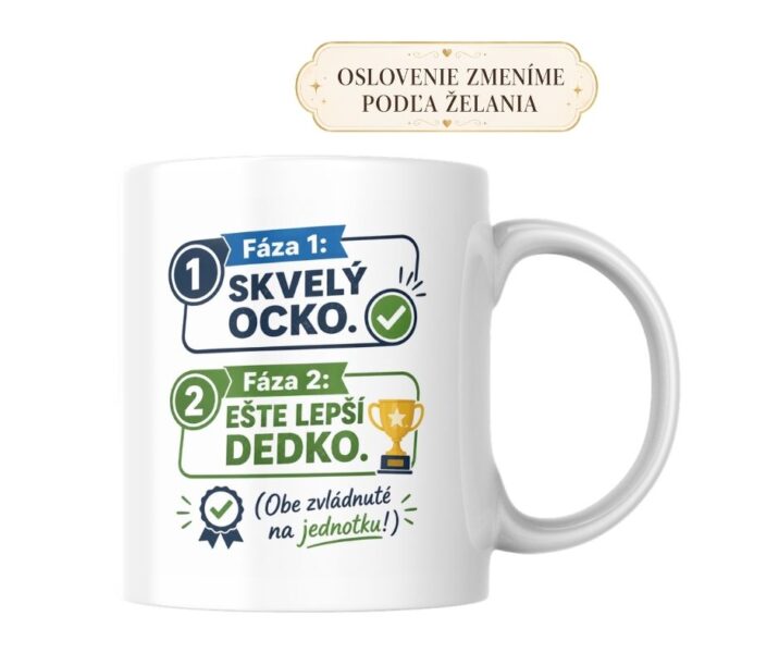 Hrnček – Fáza 1: skvelý ocko, fáza 2: ešte lepší dedko