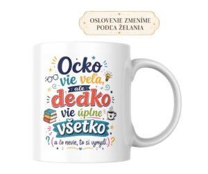 Hrnček Ocko vie veľa, ale dedko vie úplne všetko