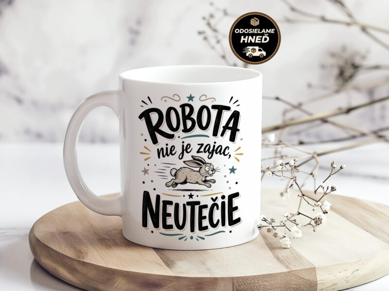 Hrnček Robota nie je zajac, neutečie