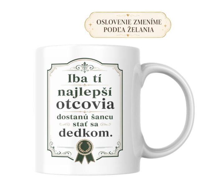Hrnček Iba tí najlepší otcovia dostanú šancu stať sa dedkom