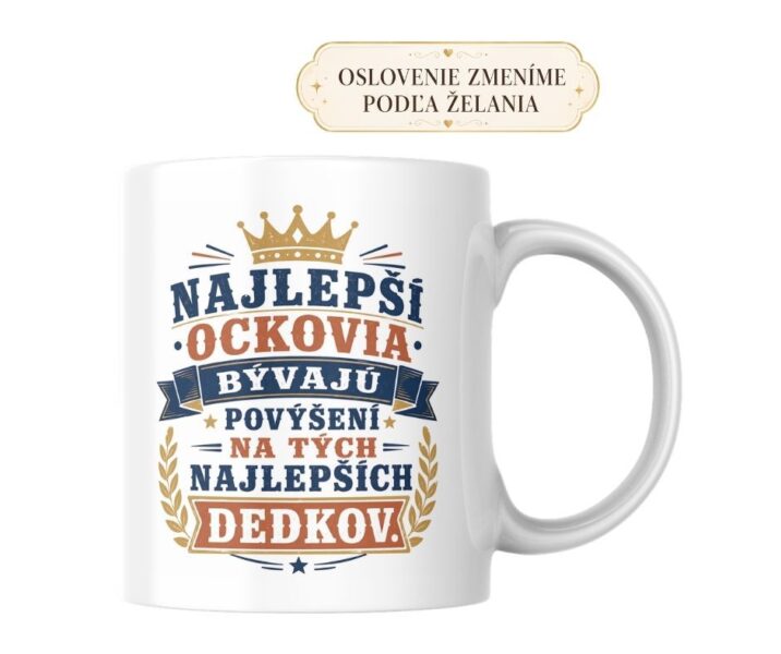 Hrnček Najlepší ockovia bývajú povýšení na dedkov