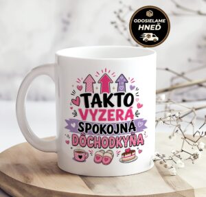 Hrnček – Takto vyzerá spokojná dôchodkyňa