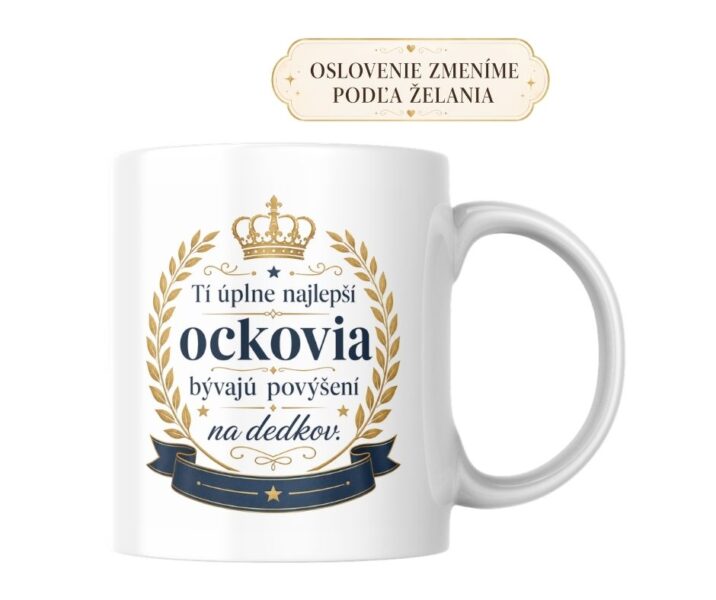 Hrnček Tí úplne najlepší ockovia bývajú povýšení na dedkov